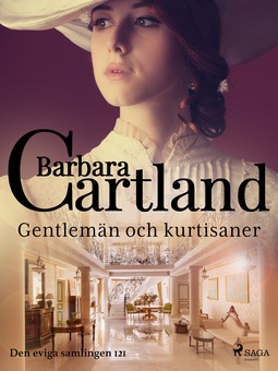 Cartland, Barbara - Gentlemän och kurtisaner, ebook