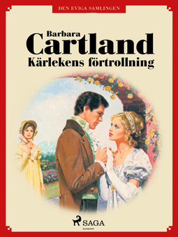 Cartland, Barbara - Kärlekens förtrollning, e-bok