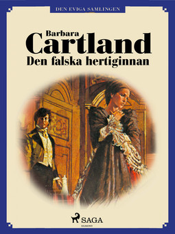 Cartland, Barbara - Den falska hertiginnan, e-kirja