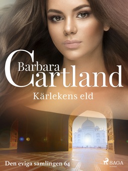 Cartland, Barbara - Kärlekens eld, e-bok