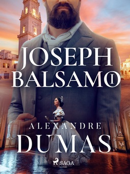 Dumas, Alexandre - Joseph Balsamo I, ebook