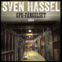 Hassel, Sven - GPU-fängelset, audiobook