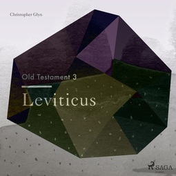 Glyn, Christopher - The Old Testament 3: Leviticus, audiobook