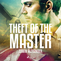 Alexander, Edwin - Theft of the Master, audiobook