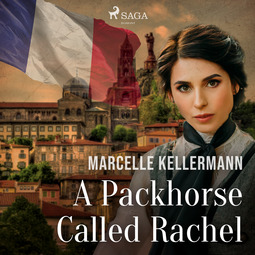 Kellermann, Marcelle - A Packhorse Called Rachel, audiobook