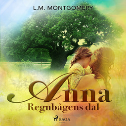 Montgomery, Lucy Maud - Regnbågens dal, audiobook