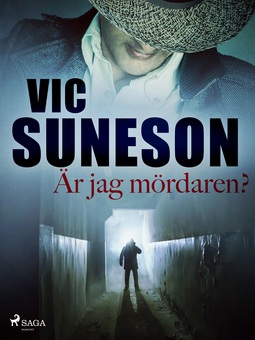 Suneson, Vic - Är jag mördaren?, e-bok