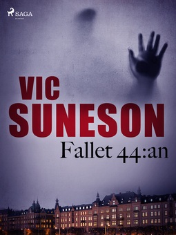 Suneson, Vic - Fallet 44:an, ebook