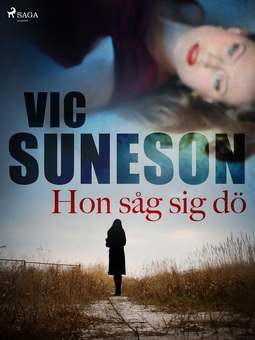 Suneson, Vic - Hon såg sig dö, e-kirja