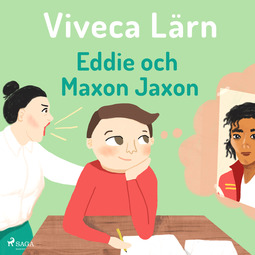 Lärn, Viveca - Eddie och Maxon Jaxon, audiobook