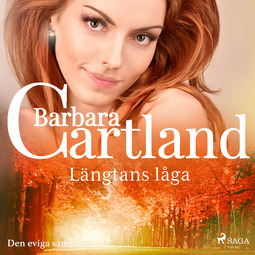 Cartland, Barbara - Längtans låga, audiobook