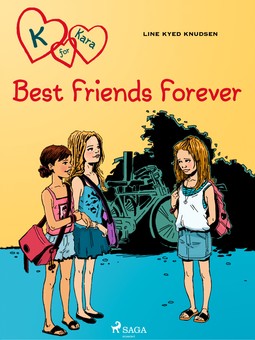 Knudsen, Line Kyed - K for Kara 1: Best Friends Forever, e-kirja