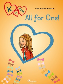 Knudsen, Line Kyed - K for Kara 5: All for One!, ebook