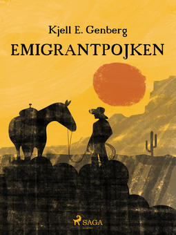 Genberg, Kjell E. - Emigrantpojken, ebook