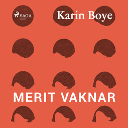 Boye, Karin - Merit vaknar, audiobook