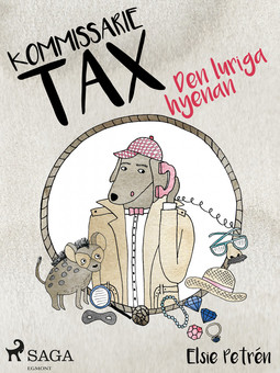 Petrén, Elsie - Kommissarie Tax: Den luriga hyenan, ebook