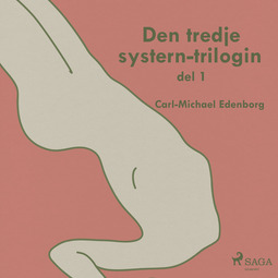Edenborg, Carl-Michael - Den tredje systern-trilogin del 1, audiobook