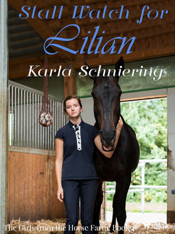 Schniering, Karla - The Girls from the Horse Farm 4: Stall Watch for Lilian, e-bok