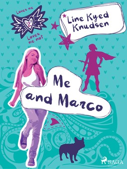 Knudsen, Line Kyed - Loves Me/Loves Me Not 2: Me and Marco, ebook