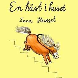 Stiessel, Lena - En häst i huset, audiobook