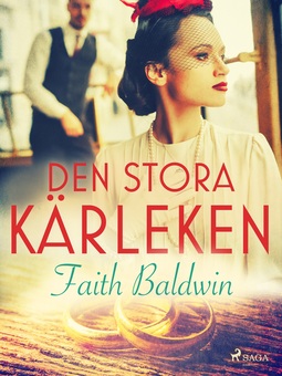 Baldwin, Faith - Den stora kärleken, ebook