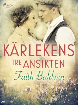 Baldwin, Faith - Kärlekens tre ansikten, ebook