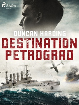 Harding, Duncan - Destination Petrograd, e-kirja