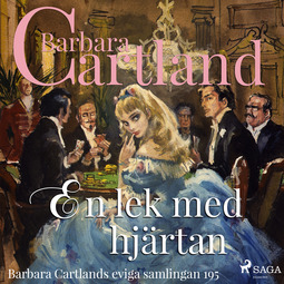Cartland, Barbara - En lek med hjärtan, äänikirja