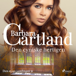 Cartland, Barbara - Den cyniske hertigen, äänikirja