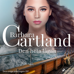 Cartland, Barbara - Den heta lågan, audiobook