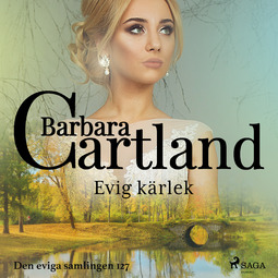 Cartland, Barbara - Evig kärlek, audiobook