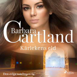 Cartland, Barbara - Kärlekens eld, äänikirja