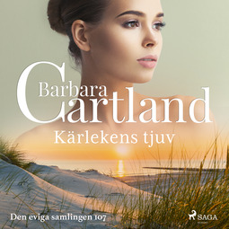 Cartland, Barbara - Kärlekens tjuv, audiobook