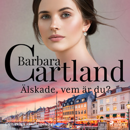 Cartland, Barbara - Älskade, vem är du?, audiobook