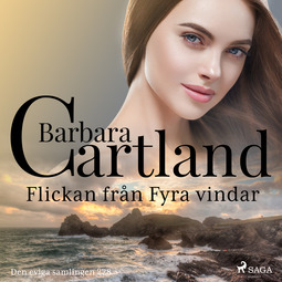 Cartland, Barbara - Flickan från Fyra vindar, äänikirja