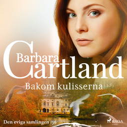 Cartland, Barbara - Bakom kulisserna, äänikirja