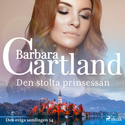 Cartland, Barbara - Den stolta prinsessan, audiobook