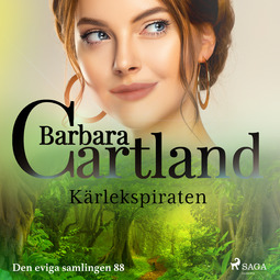 Cartland, Barbara - Kärlekspiraten, audiobook
