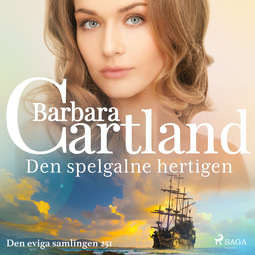 Cartland, Barbara - Den spelgalne hertigen, audiobook