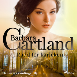 Cartland, Barbara - Rädd för kärleken, audiobook