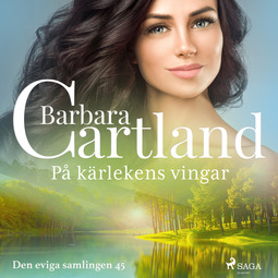 Cartland, Barbara - På kärlekens vingar, audiobook