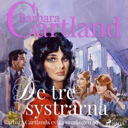Cartland, Barbara - De tre systrarna, audiobook