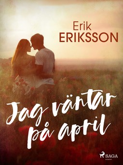 Eriksson, Erik - Jag väntar på april, ebook