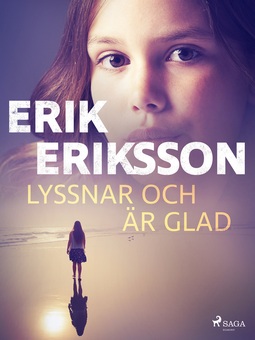 Eriksson, Erik - Lyssnar och är glad, e-bok