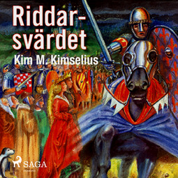 Kimselius, Kim M. - Riddarsvärdet, audiobook