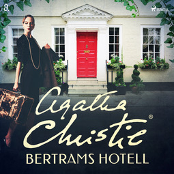 Christie, Agatha - Bertrams hotell, äänikirja