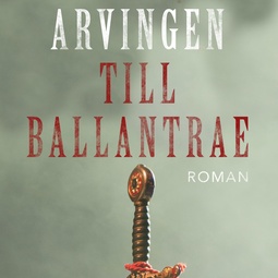 Stevenson, Robert Louis - Arvingen till Ballantrae, audiobook