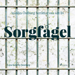 Swanberg, Lena Katarina - Sorgfågel, audiobook