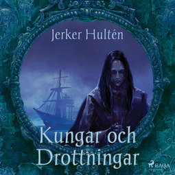 Hultén, Jerker - Kungar och Drottningar, audiobook