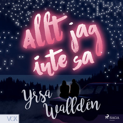 Walldén, Yrsa - Allt jag inte sa, audiobook